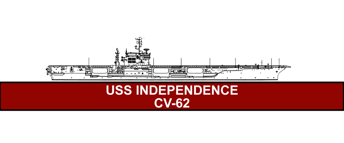 USS Independence CV-62; Honoring a Legacy