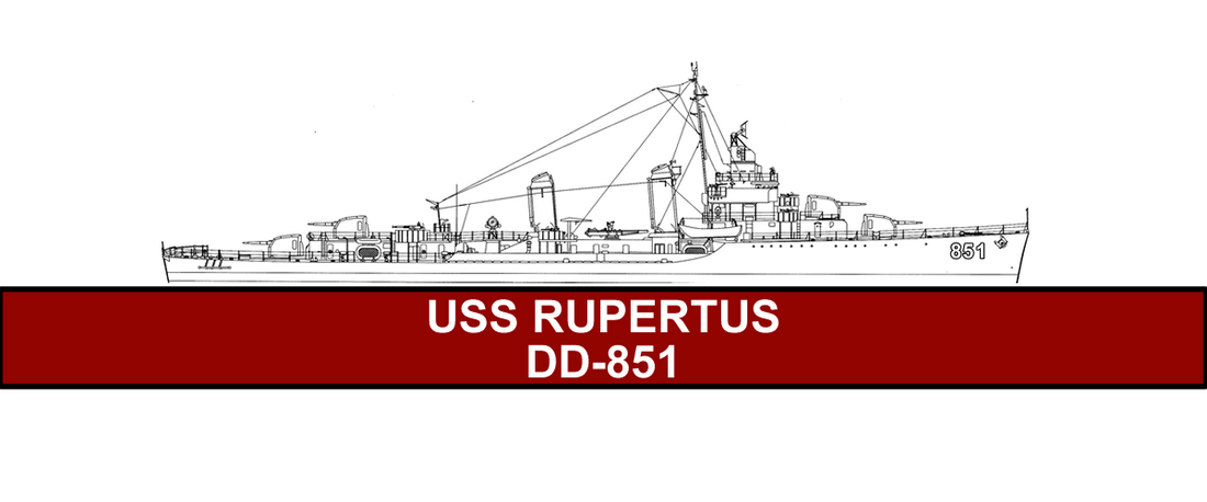 USS Rupertus DD-851: A Legacy of Honor and Valor