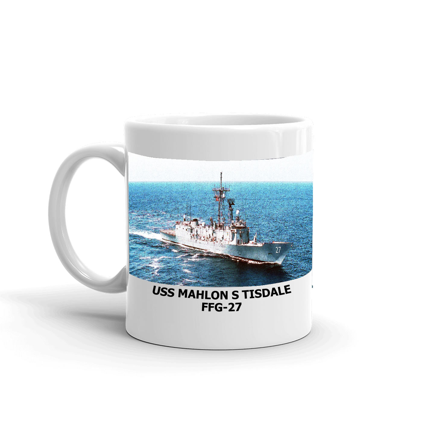 USS Mahlon S Tisdale FFG-27 Coffee Cup Mug Left Handle