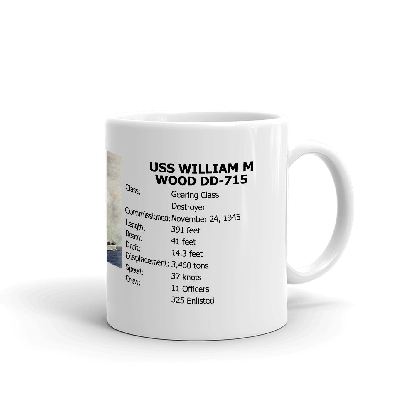 USS William M Wood DD-715 Coffee Cup Mug Right Handle